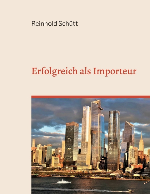 Erfolgreich als Importeur - Reinhold Schütt