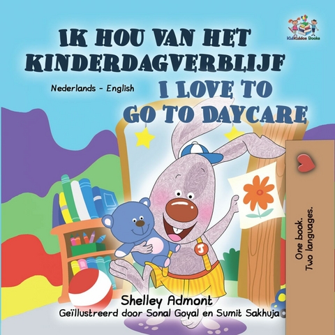 Ik hou van het kinderdagverblijf I Love to Go to Daycare -  Shelley Admont