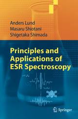 Principles and Applications of ESR Spectroscopy - Anders Lund, Masaru Shiotani, Shigetaka Shimada