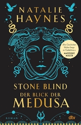 STONE BLIND - Der Blick der Medusa -  Natalie Haynes