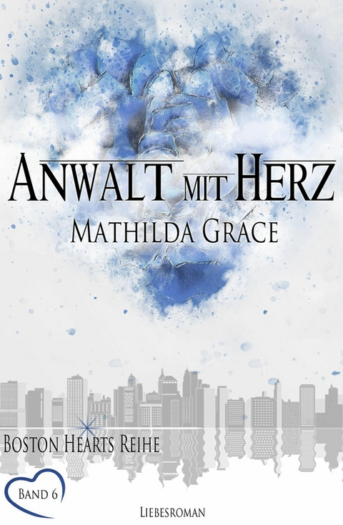 Anwalt mit Herz - Mathilda Grace