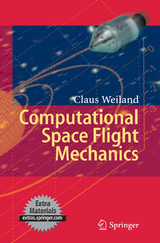 Computational Space Flight Mechanics - Claus Weiland