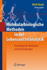 Molekularbiologische Methoden in der Lebensmittelanalytik - 