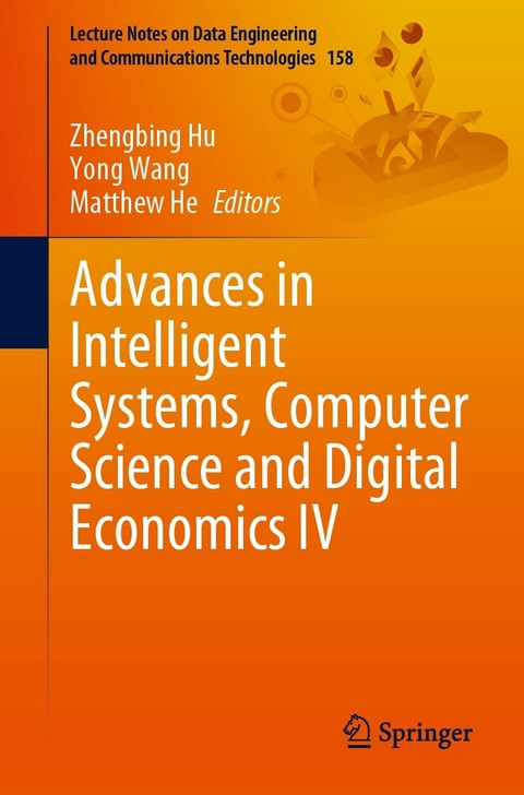 Advances in Intelligent Systems, Computer Science and Digital Economics IV - 