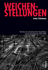 Weichenstellungen - Jonas Steinmann