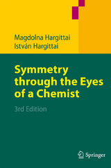Symmetry through the Eyes of a Chemist - Magdolna Hargittai, Istvan Hargittai