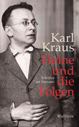 Heine und die Folgen - Karl Kraus