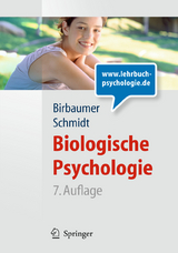 Biologische Psychologie - Birbaumer, Niels; Schmidt, Robert F.