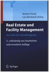 Real Estate und Facility Management - Preuß, Norbert; Schöne, Lars