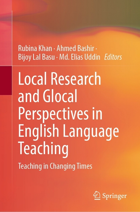 Local Research and Glocal Perspectives in English Language Teaching - 