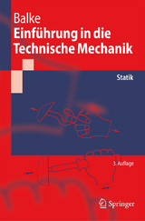 Einführung in die Technische Mechanik - Herbert Balke