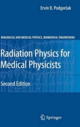 Radiation Physics for Medical Physicists - Podgorsak, Ervin B.