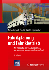 Fabrikplanung und Fabrikbetrieb - Michael Schenk, Siegfried Wirth, Egon Müller