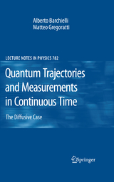 Quantum Trajectories and Measurements in Continuous Time - Alberto Barchielli, Matteo Gregoratti