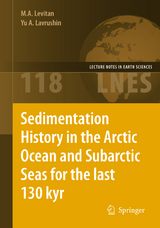 Sedimentation History in the Arctic Ocean and Subarctic Seas for the Last 130 kyr - M. A. Levitan, Yu A. Lavrushin