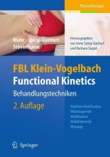 FBL Klein-Vogelbach Functional Kinetics: Behandlungstechniken - Klein-Vogelbach, Susanne; Spirgi-Gantert, Irene; Suppé, Barbara; Mohr, Gerold; Spirgi-Gantert, Irene; Stüvermann, Ralf