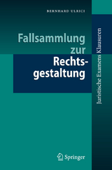 Fallsammlung zur Rechtsgestaltung - Bernhard Ulrici