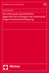 Die Haftung der Geschäftsleiter gegenüber den Gläubigern der Gesellschaft wegen Insolvenzverschleppung - Frank Eckhoff