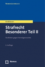 Strafrecht. Besonderer Teil / Strafrecht Besonderer Teil II - Urs Kindhäuser