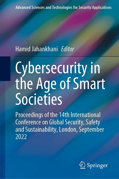 Cybersecurity in the Age of Smart Societies - 