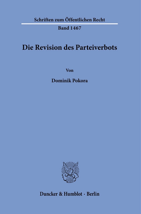 Die Revision des Parteiverbots. -  Dominik Pokora