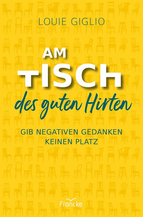 Am Tisch des guten Hirten -  Louie Giglio