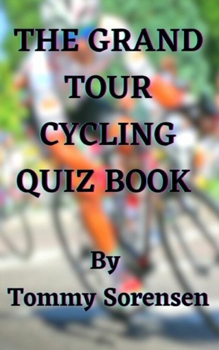 Grand Tour Cycling Quiz Book - Tommy Sorensen