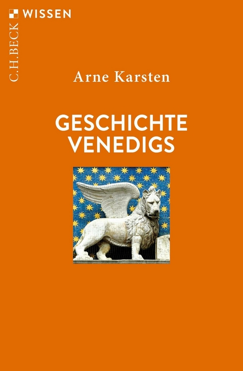 Geschichte Venedigs - Arne Karsten