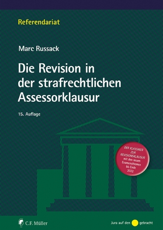 Die Revision in der strafrechtlichen Assessorklausur - Marc Russack; Russack