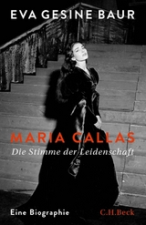 Maria Callas -  Eva Gesine Baur