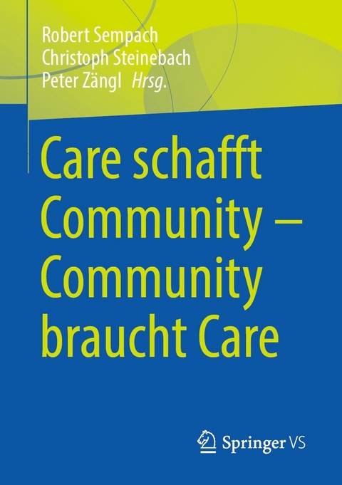 Care schafft Community - Community braucht Care - 