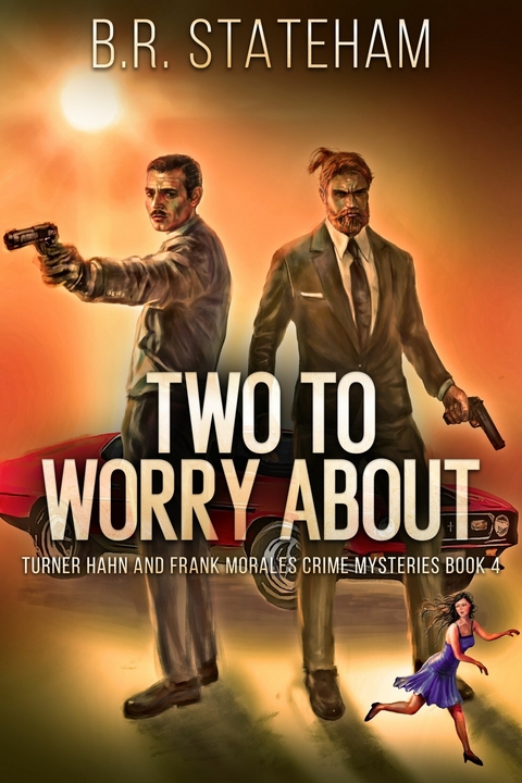 Two to Worry About -  B.R. Stateham