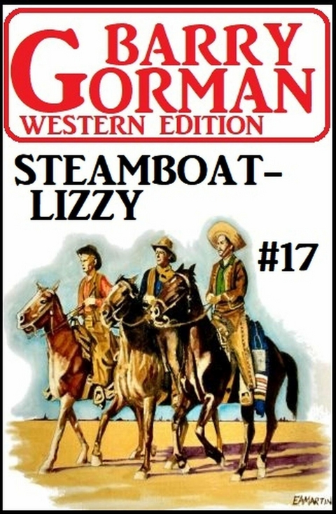 Steamboat Lizzy: Barry Gorman Western Edition 17 -  Barry Gorman
