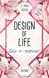 Design of life - Samantha J. Green, S. Jada Green