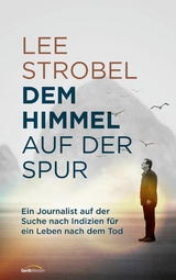 Dem Himmel auf der Spur -  Lee Strobel