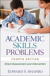 Academic Skills Problems, Fourth Edition - Shapiro, Edward S.