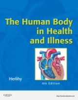The Human Body in Health and Illness - Herlihy, Barbara L.
