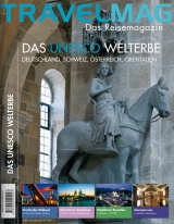 TRAVELMAG Das Unesco Welterbe, D, CH, A, Oberitalien