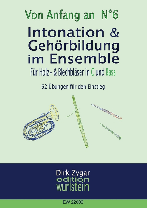 Intonation und Gehörbildung im Ensemble: Für Holz- und Blechbläser in C und Bass - Dirk Zygar