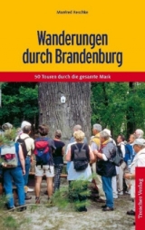 Wanderungen durch Brandenburg - Manfred Reschke