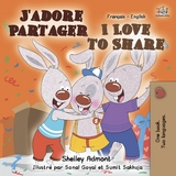 J’adore Partager I Love to Share - Shelley Admont,  KidKiddos Books