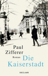 Die Kaiserstadt - Paul Zifferer