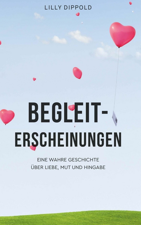 Begleiterscheinungen -  Lilly Dippold