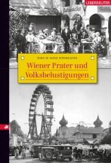 Prater und Volksbelustigungen - Carola Leitner, Kurt Hamtil