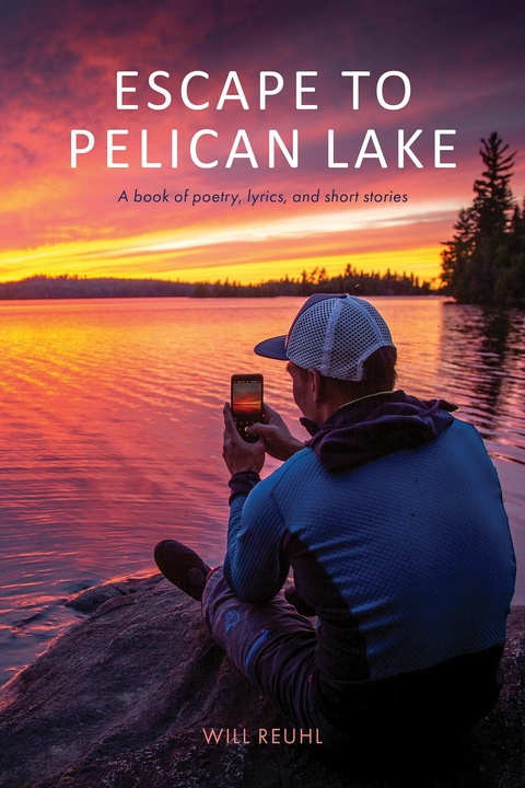 Escape to Pelican Lake -  Will Reuhl