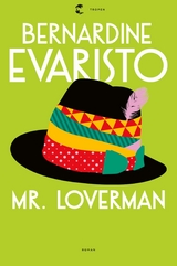Mr. Loverman -  Bernardine Evaristo