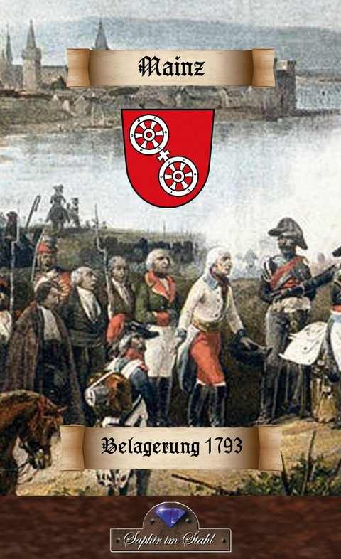 Mainz - Belagerung 1793 - Erik Schreiber