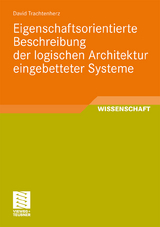 Eigenschaftsorientierte Beschreibung der logischen Architektur eingebetteter Systeme - David Trachtenherz