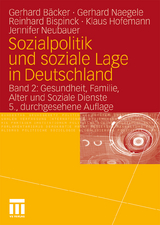Sozialpolitik und soziale Lage in Deutschland - Naegele, Gerhard; Bispinck, Reinhard; Hofemann, Klaus; Neubauer, Jennifer; Bäcker, Gerhard