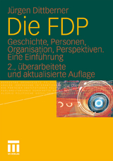 Die FDP - Dittberner, Jürgen